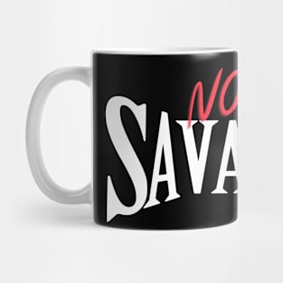 Not Savage Mug